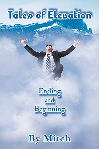 Tales of Elevation  Ending and Beginning [Paperback]