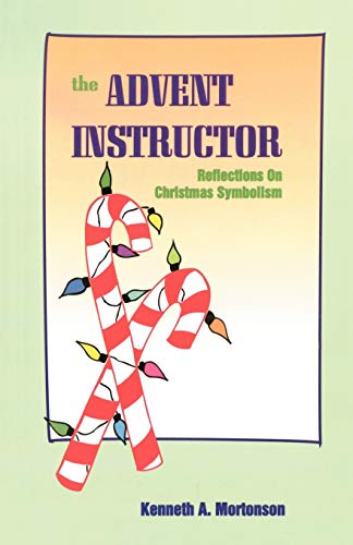 The Advent Instructor [Perfect Paperback]