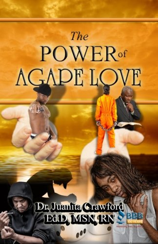 The Poer Of Agape Love [Paperback]