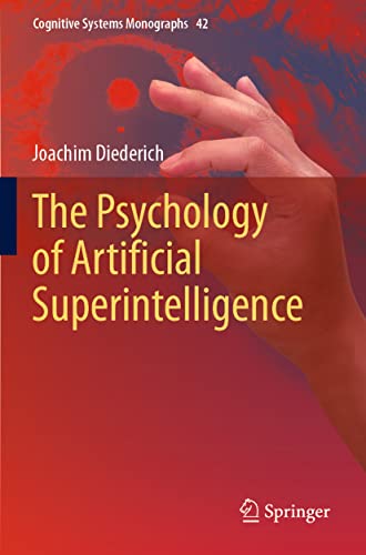 The Psychology of Artificial Superintelligence [Paperback]