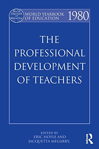 World Yearbook of Education 1980 The Professional Development of Teachers [Paperback]