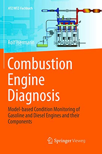 Combustion Engine Diagnosis: Model-based Condition Monitoring of Gasoline and Di [Paperback]