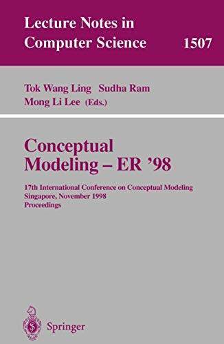 Conceptual Modeling - ER '98: 17th International Conference on Conceptual Modeli [Paperback]