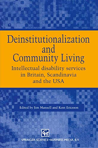 Deinstitutionalization and Community Living: Intellectual disability services in [Paperback]