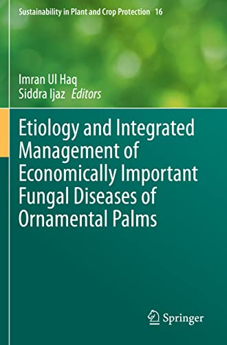 Etiology and Integrated Management of Economically Important Fungal Diseases of  [Paperback]