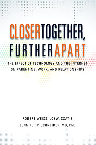 Closer Together, Further Apart: The Effect of Technology and the Internet on Par [Paperback]