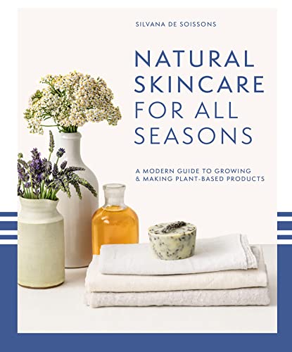 Natural Skincare For All Seasons         [CLOTH               ]