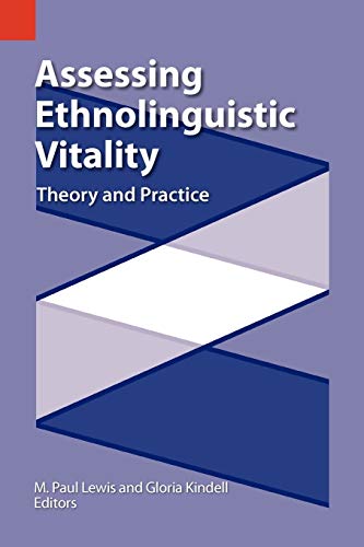 Assessing Ethnolinguistic Vitality  Theory and Practice Selected Papers from th [Paperback]