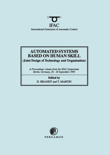 Automated Systems Based on Human Skill (Joint Design of Technology and Organisat [Paperback]