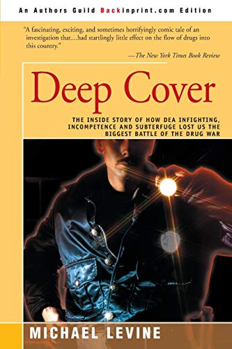 Deep Cover The Inside Story Of Ho Dea Infighting, Incompetence And Subterfuge  [Paperback]