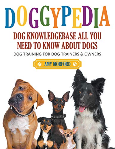 Doggypedia  All You Need to Kno about Dogs (Large Print) Dog Training for Bot [Paperback]