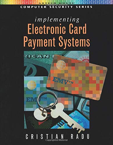 Implementing Electronic Card Payment Systems (artech House Computer Security Ser [Hardcover]