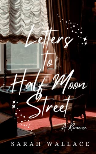 Letters To Half Moon Street