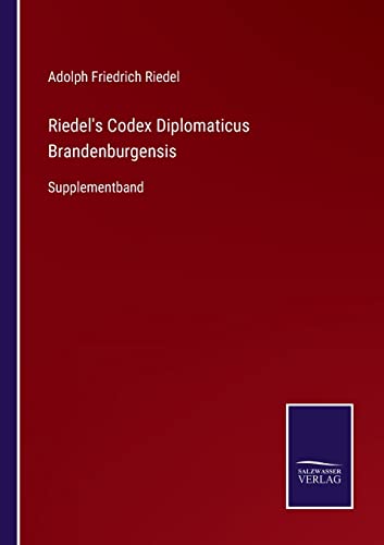 Riedel's Codex Diplomaticus Brandenburgensis