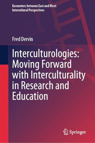 Interculturologies: Moving Forward with Interculturality in Research and Educati [Hardcover]