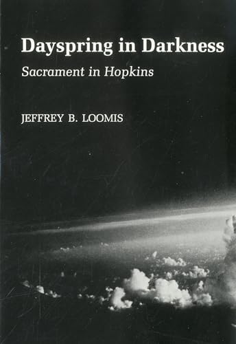 Dayspring In Darkness: Sacrament in Hopkins [Hardcover]