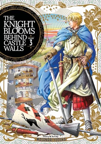 The Knight Blooms Behind Castle Walls Vol. 3 [Paperback]