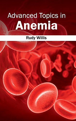 Advanced Topics In Anemia [Hardcover]