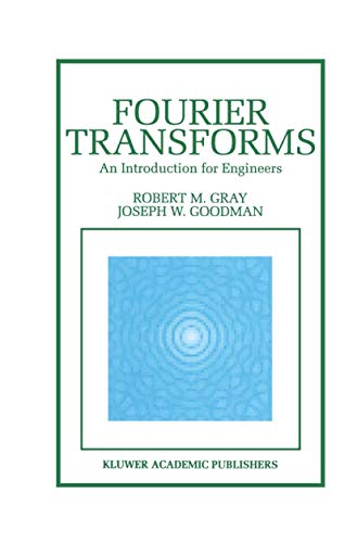 Fourier Transforms: An Introduction for Engineers [Hardcover]