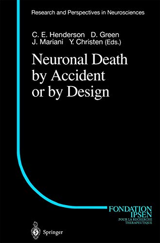 Neuronal Death by Accident or by Design [Hardcover]