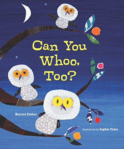 Can You Whoo, Too? [Hardcover]