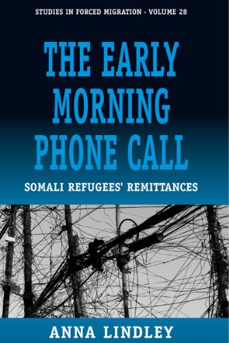 The Early Morning Phonecall Somali Refugees' Remittances [Hardcover]