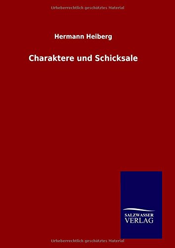 Charaktere Und Schicksale (german Edition) [Hardcover]