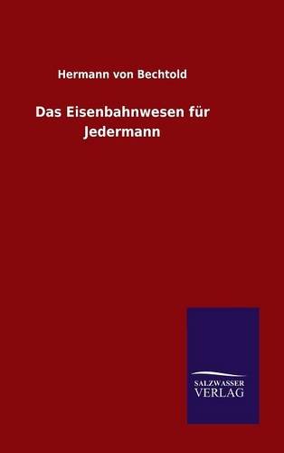 Das Eisenbahnesen F|r Jedermann (german Edition) [Hardcover]