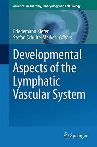 Developmental Aspects of the Lymphatic Vascular System [Paperback]