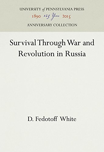 Survival Through War and Revolution in Russia [Hardcover]