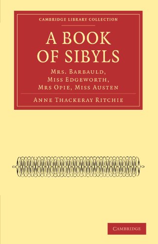 A Book of Sibyls Mrs. Barbauld, Miss Edgeorth, Mrs Opie, Miss Austen [Paperback]