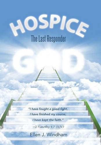 Hospice The Last Responder [Hardcover]