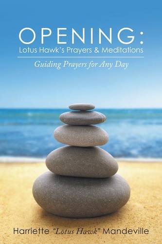 Opening Lotus Hak's Prayers & Meditations Guiding Prayers For Any Day [Paperback]