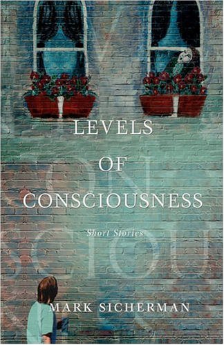 Levels of Consciousness  Short Stories [Hardcover]