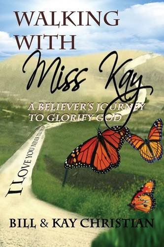 Walking With Miss Kay [Paperback]