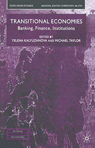 Transitional Economies: Banking, Finance, Institutions [Paperback]