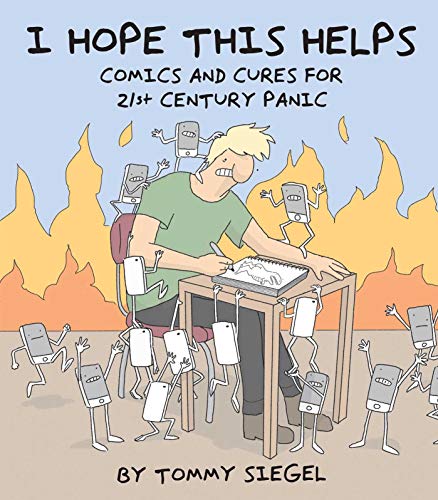 I Hope This Helps: Comics and Cures for 21st Century Panic [Paperback]