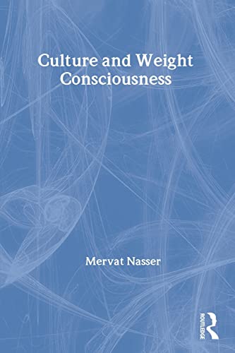 Culture and Weight Consciousness [Paperback]