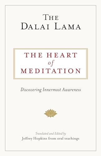 The Heart of Meditation: Discovering Innermost Awareness [Paperback]