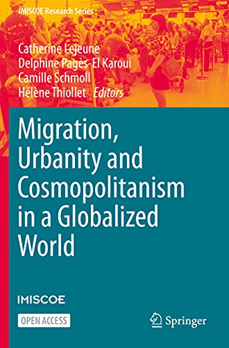 Migration, Urbanity and Cosmopolitanism in a Globalized World [Paperback]