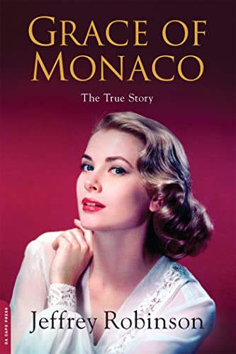 Grace of Monaco: The True Story [Paperback]