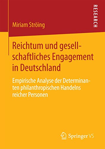 Reichtum und gesellschaftliches Engagement in Deutschland Empirische Analyse de [Paperback]