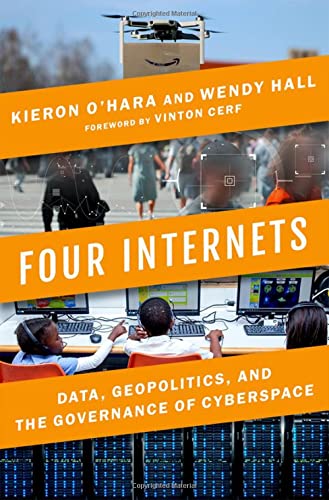 Four Internets: Data, Geopolitics, and the Governance of Cyberspace [Hardcover]