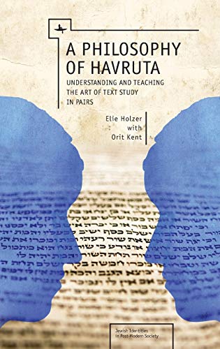 A Philosophy of Havruta Understanding and Teaching the Art of Text Study in Pai [Hardcover]