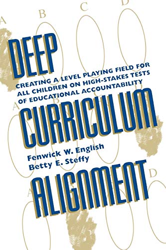 Deep Curriculum Alignment Creating a Level Playing Field for All Children on Hi [Paperback]