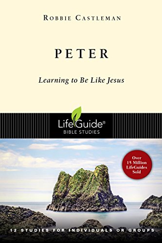 Peter: Learning To Be Like Jesus (lifeguide B