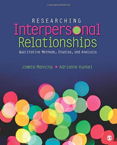 Researching Interpersonal Relationships Qualitative Methods, Studies, and Analy [Paperback]