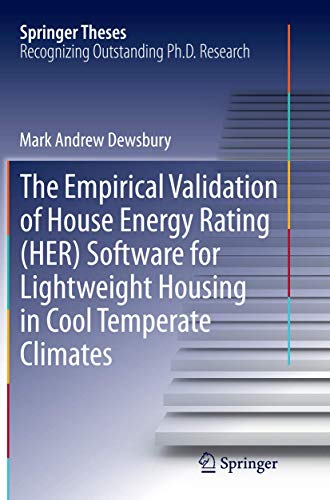 The Empirical Validation of House Energy Rating (HER) Software for Lightweight H [Paperback]