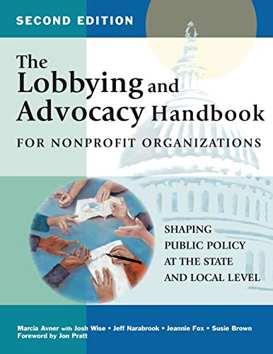 The Lobbying and Advocacy Handbook for Nonprofit Organizations, Second Edition  [Paperback]