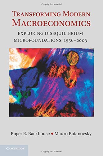 Transforming Modern Macroeconomics Exploring Disequilibrium Microfoundations, 1 [Paperback]